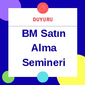 BM Satın Alma Semineri